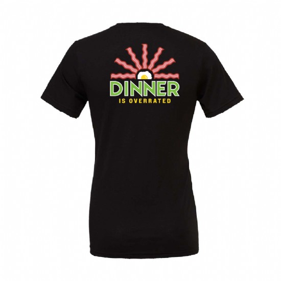 Dinner Is Overrated T-Shirt #8